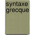 Syntaxe Grecque