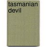Tasmanian Devil by Ronald Cohn