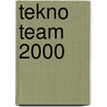 Tekno Team 2000 by Ronald Cohn