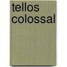 Tellos Colossal door Todd Dezago