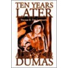 Ten Years Later by Fils Alexandre Dumas