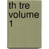 Th Tre Volume 1