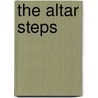 The Altar Steps door Sir Mackenzie Compton