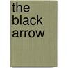 The Black Arrow by Robert Louis Stevension