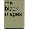 The Black Mages door Ronald Cohn