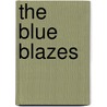 The Blue Blazes door Chuck Wendig