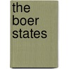 The Boer States by A.H. Keane