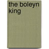The Boleyn King door Laura Andersen
