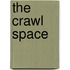 The Crawl Space