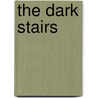 The Dark Stairs door Betsy Cromer Byars