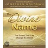 The Divine Name door Jonathan Goldman