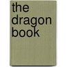 The Dragon Book by Jack Dann