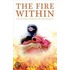 The Fire Within