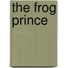 The Frog Prince door Sally Gardner