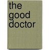 The Good Doctor door Vince Agro