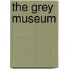 The Grey Museum door Lorenz Peter
