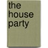 The House Party