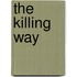 The Killing Way