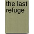 The Last Refuge