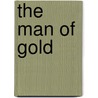 The Man of Gold door H.R. F. Keating