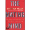 The Mating Mind by Geoffrey Miller