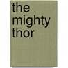 The Mighty Thor by Kurt Busiek