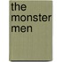 The Monster Men