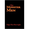 The Monster Men door Edgar Rice Burroughs