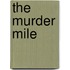 The Murder Mile