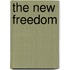 The New Freedom