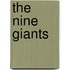 The Nine Giants