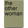 The Other Woman door Eric Jerome Dickey