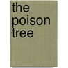 The Poison Tree door Linda Lehmann Masek