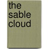 The Sable Cloud by Nehemiah Adams