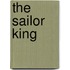 The Sailor King