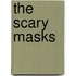 The Scary Masks