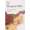 The Tangled Web by Elisabeth Rose