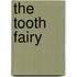 The Tooth Fairy