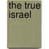 The True Israel