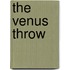 The Venus Throw