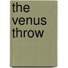The Venus Throw by Steven Saylor