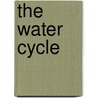 The Water Cycle by Nikole Brooks Bethea