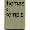 Thomas a Kempis door James Edward Geoffrey De Montmorency