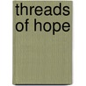 Threads of Hope door Christa Allan