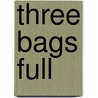 Three Bags Full door Leonie Swann