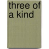 Three of a Kind by Atilio Gambedotti