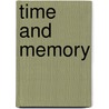 Time And Memory door Lara Saxby-Soria