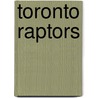 Toronto Raptors door Ronald Cohn