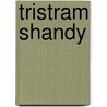 Tristram Shandy door Laurence Sterne