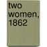 Two Women, 1862